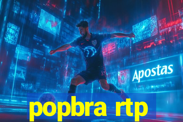popbra rtp