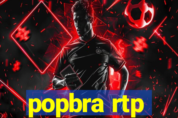 popbra rtp