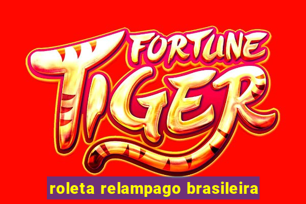 roleta relampago brasileira