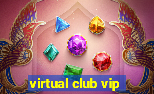 virtual club vip