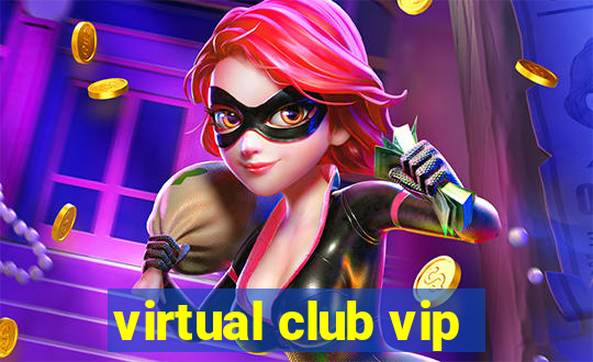 virtual club vip