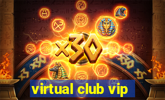 virtual club vip