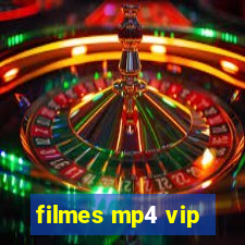filmes mp4 vip