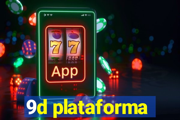 9d plataforma