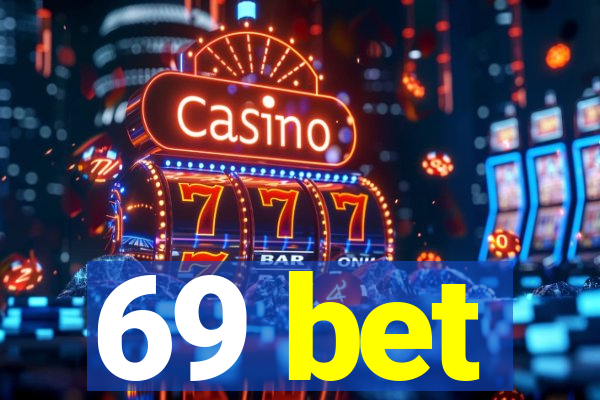 69 bet