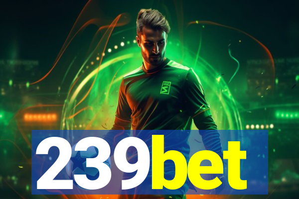 239bet