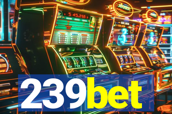 239bet