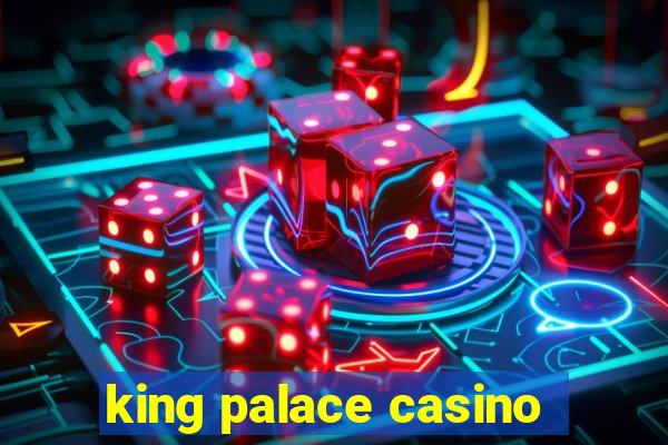 king palace casino