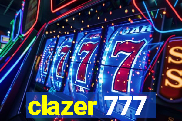 clazer 777