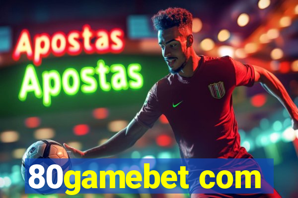 80gamebet com