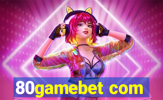 80gamebet com