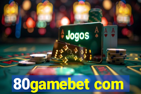 80gamebet com