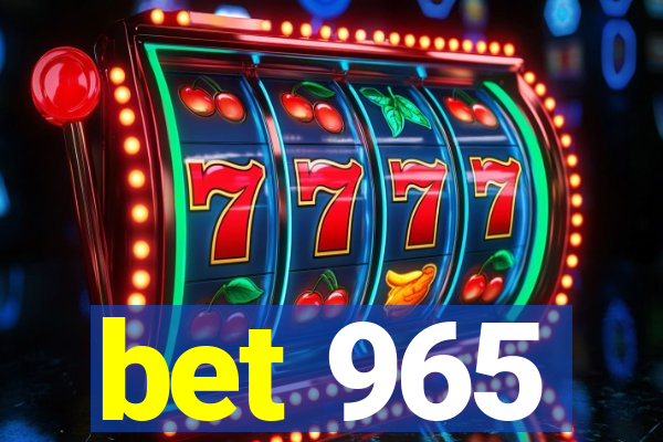 bet 965