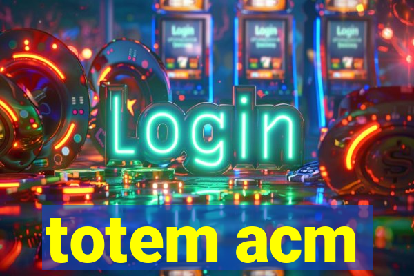 totem acm