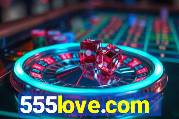 555love.com
