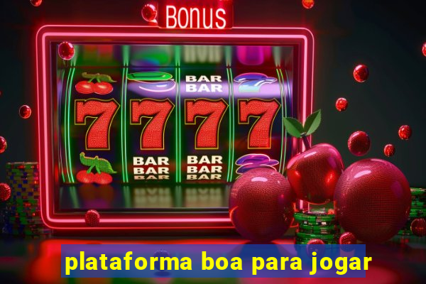 plataforma boa para jogar