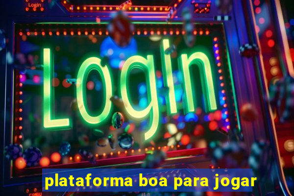 plataforma boa para jogar