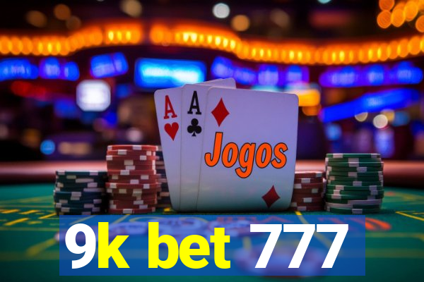 9k bet 777