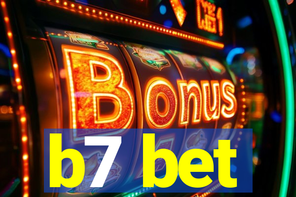 b7 bet