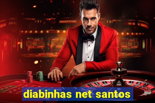 diabinhas net santos