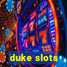duke slots