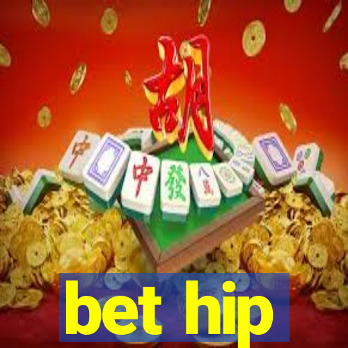 bet hip