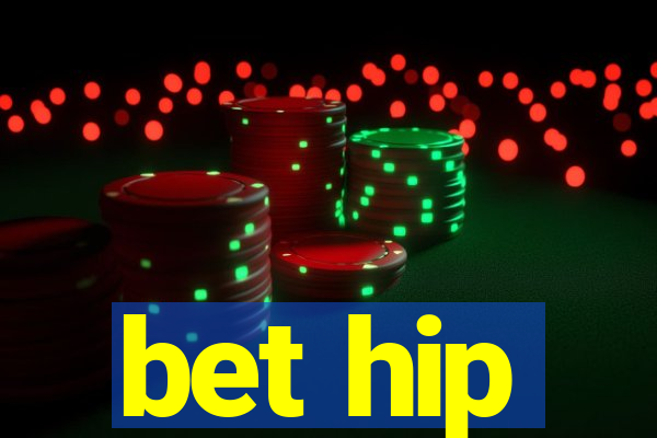 bet hip