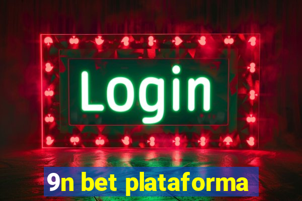 9n bet plataforma