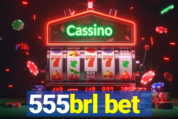 555brl bet