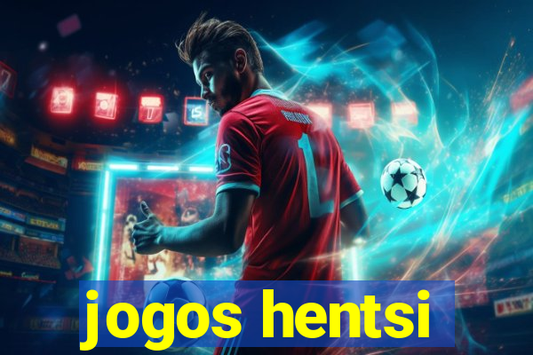 jogos hentsi