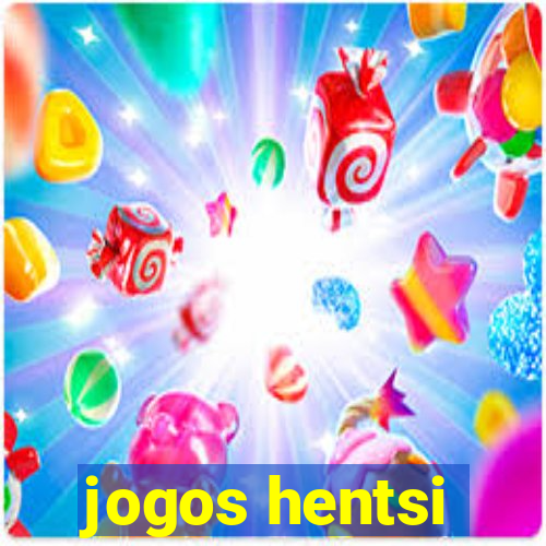 jogos hentsi