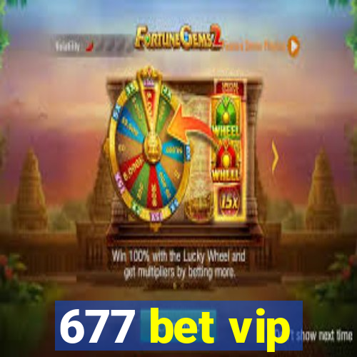 677 bet vip