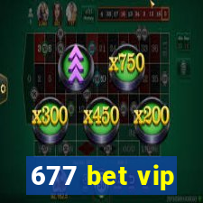677 bet vip
