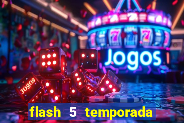 flash 5 temporada ep 9 continua em arrow