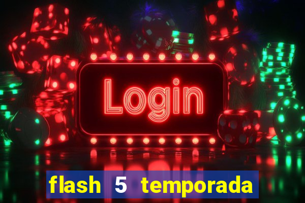 flash 5 temporada ep 9 continua em arrow