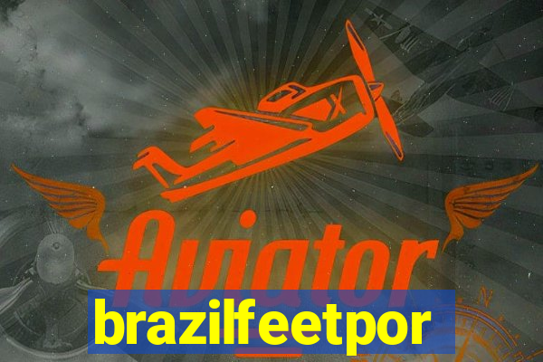 brazilfeetpor