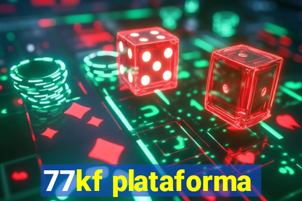 77kf plataforma