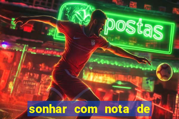 sonhar com nota de 5 reais no jogo do bicho