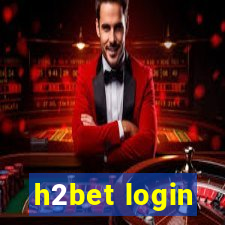 h2bet login