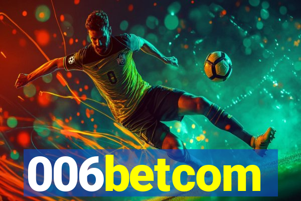006betcom
