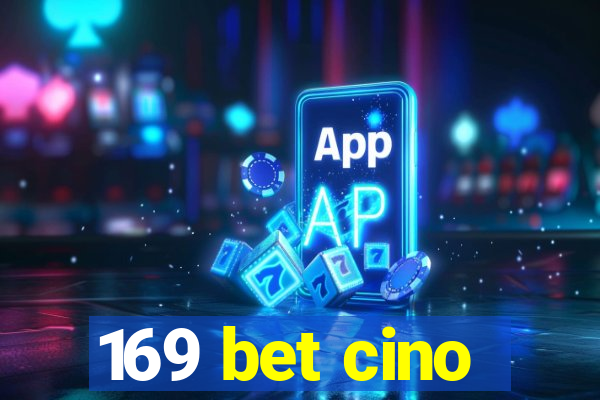 169 bet cino
