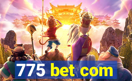 775 bet com