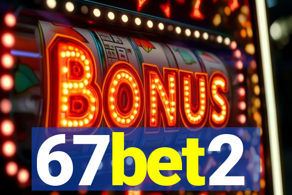 67bet2