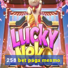 258 bet paga mesmo