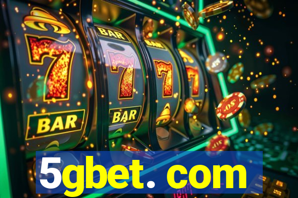 5gbet. com