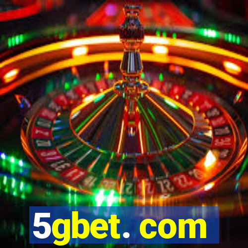5gbet. com