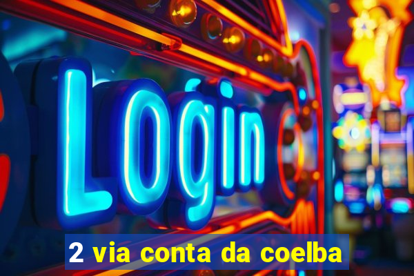 2 via conta da coelba
