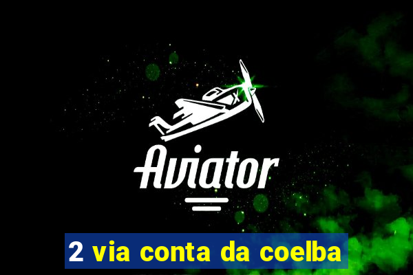 2 via conta da coelba
