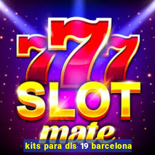 kits para dls 19 barcelona