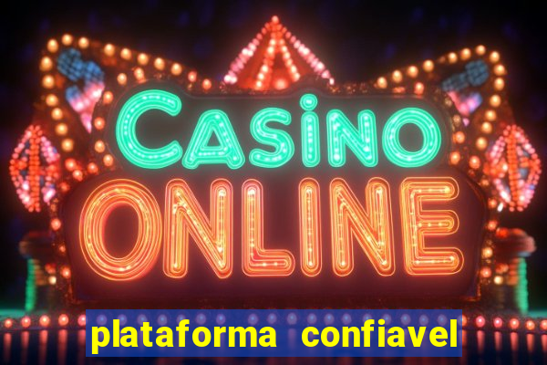 plataforma confiavel para jogar fortune tiger